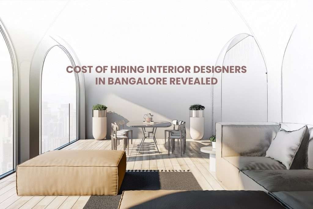 Average Interior Design Cost in Bangalore